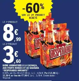 E.Leclerc Express Bière aromatisée à la cachaça aux fruits rouges et au guarana desperados variante offre