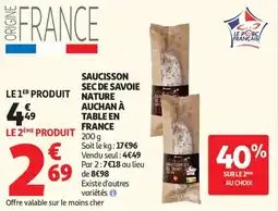 Auchan Supermarché Saucisson sec de savoie nature auchan à table en france offre