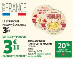 Auchan Supermarché Fromage pour tartiflette auchan offre