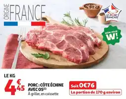 Auchan Supermarché Porc côte échine avec os offre