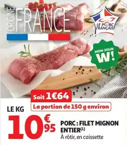 Auchan Supermarché Porc filet mignon entier offre