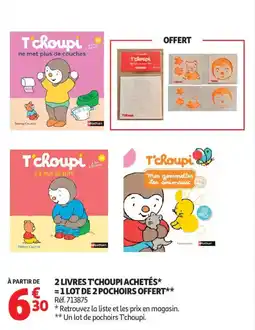 Auchan Supermarché 2 livres t'choupi achetés 1 lot de 2 pochoirs offert offre