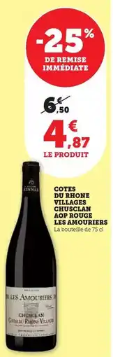 Super U Laudun-chusclan - cotes du rhone vollages aop rouge les amouriers offre