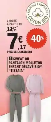 E.Leclerc Sweat ou pantalon molleton enfant delavè bio offre