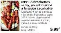 Thiriet 8 brochettes satay, poulet mariné à la sauce cacahuète offre