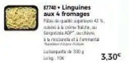 Thiriet Linguines aux 4 fromages offre
