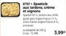 Thiriet Spaetzle aux lardons, crème et oignons offre