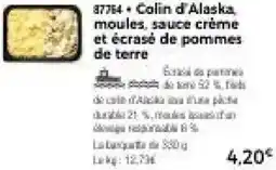 Thiriet Colin d'Alaska moules, sauce crème et écrasé de pommes de terre offre