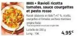 Thiriet Ravioli ricotta tomates, sauce courgettes et pesto rosso offre