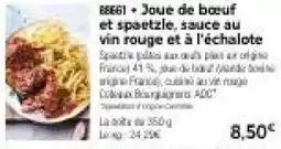 Thiriet Joue de bœuf, et spaetzle, sauce au vin rouge et à l'échalote offre