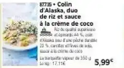 Thiriet Colin d'Alaska, duo de riz et sauce à la crème de coco offre