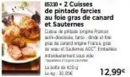 Thiriet 2 cuisses de pintade farcies au foie gras de canard et sauternes offre
