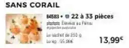 Thiriet Sans corail 22 à 33 pieces offre