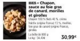 Thiriet Chapon, sauce au foie gras de canard, morilles et girolles offre