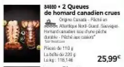 Thiriet 2 queues de homard canadien crues offre