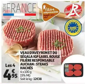 Auchan Veau D'aveyron Et Du Ségala Igp Label Rouge Filière Responsable Auchan : Steaks Hachés offre