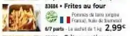 Thiriet Frites au four offre