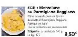 Thiriet Mezzelune au parmigiano reggiano offre