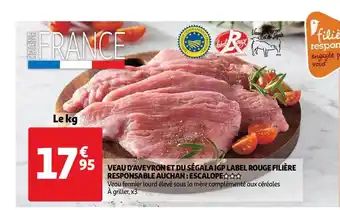 Auchan Veau D'aveyron Et Du Ségala Igp Label Rouge Filière Responsable Auchan : Escalope offre