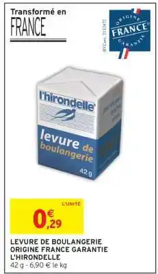Intermarché LEVURE DE BOULANGERIE ORIGINE FRANCE GARANTIE L'HIRONDELLE offre