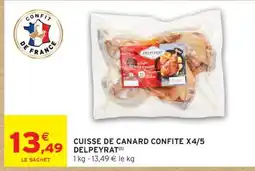 Intermarché CUISSE DE CANARD CONFITE X4/5 DELPEYRAT offre