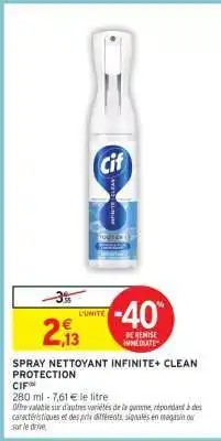 Intermarché SPRAY NETTOYANT INFINITE+ CLEAN PROTECTION offre