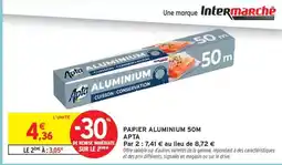 Intermarché Papier Aluminium 50M Apta offre