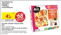 Intermarché SALADE COFFRET POULET RÔTI MIX offre