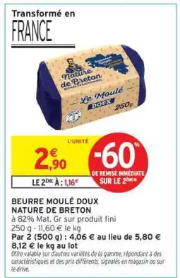 Intermarché BEURRE MOULÉ DOUX NATURE DE BRETON offre