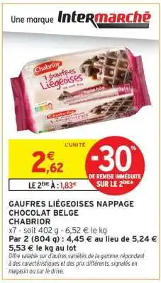 Intermarché Gaufres Liégeoises Nappage Chocolat Belge Chabrior offre
