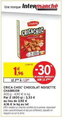 Intermarché CRICA CHOC' CHOCOLAT NOISETTE CHABRIOR offre