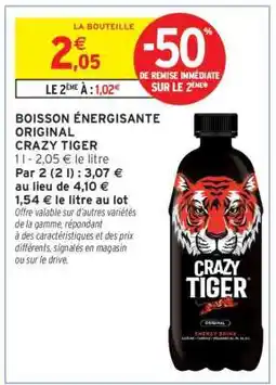 Intermarché BOISSON ÉNERGISANTE ORIGINAL CRAZY TIGER offre