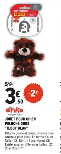 E.Leclerc Brico Jouet pour chien peluche ours teddy bear anka offre