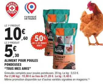 Aliment pour poules pondeuses tous mes amis