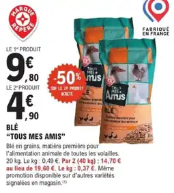 E.Leclerc Brico Blé tous mes amis offre