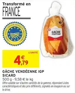 Intermarché Gâche vendéenne igp sicard offre
