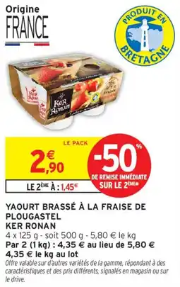 Intermarché Yaourt brassé à la fraise de plougastel ker ronan offre
