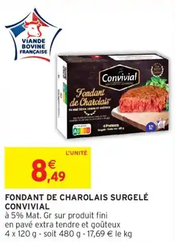 Intermarché Fondant de charolais surgelé convivial offre
