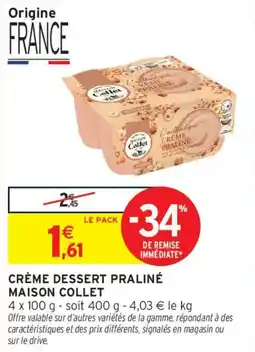 Intermarché Crème dessert praliné maison collet offre