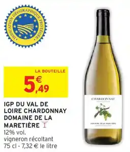 Intermarché Igp du val de loire chardonnay domaine de la maretière offre