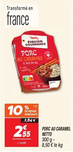 Netto NETTO Porc au caramel offre