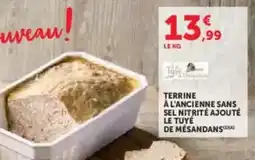 U Express Terrine à l'ancienne sans sel nitrité ajouté le tuyé de mésandans offre