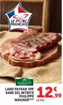 U Express Wagner - lard paysan vpf sans sel nitrité offre