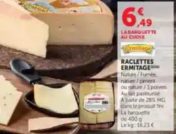 U Express Ermitage - raclettes offre