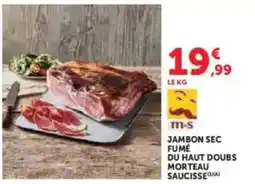 U Express Jambon sec fumé du haut double morteau saucisse offre
