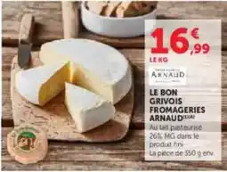 U Express Fini - le bon grivois fromageries arnaud offre