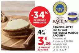 U Express Raguin - cancoillotte igp au lait pasteurise maison offre