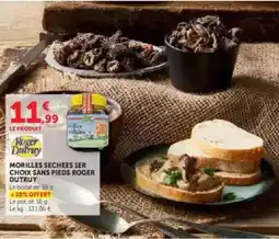 U Express Roger - morilles sechees 1er choix sans pieds dutru offre