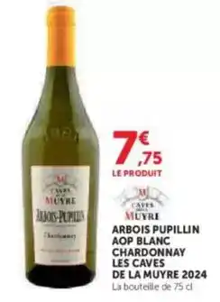 U Express Caves de la muyre - arbois pupillin aop blanc chardonnay les 2024 offre