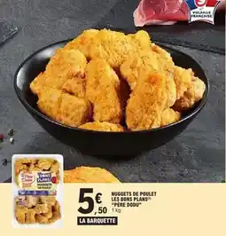E.Leclerc Nuggets de poulet les bors plans pfe dodu offre